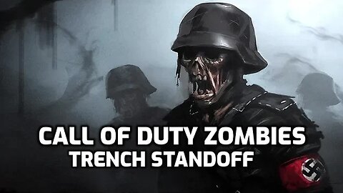 Trench Standoff - Call Of Duty Zombies (Complete)