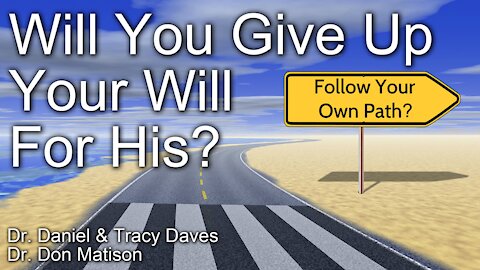 Will You Give Up Your Dream For His?