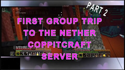 #MINECRAFT Group Trip To The NETHER - CoppitCraft - Part 2