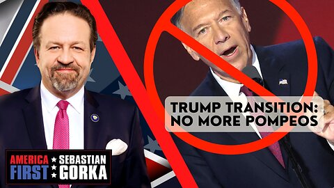 Trump Transition: No more Pompeos. Sebastian Gorka on AMERICA First