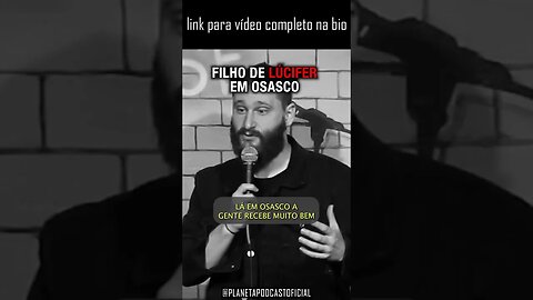 FILHO DE LÚCIFER EM OSASCO com Humberto Rosso