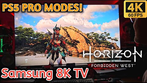 Playstation 5 PRO on my Samsung 8K TV - Horizon Forbidden West 2 New PRO Modes Test