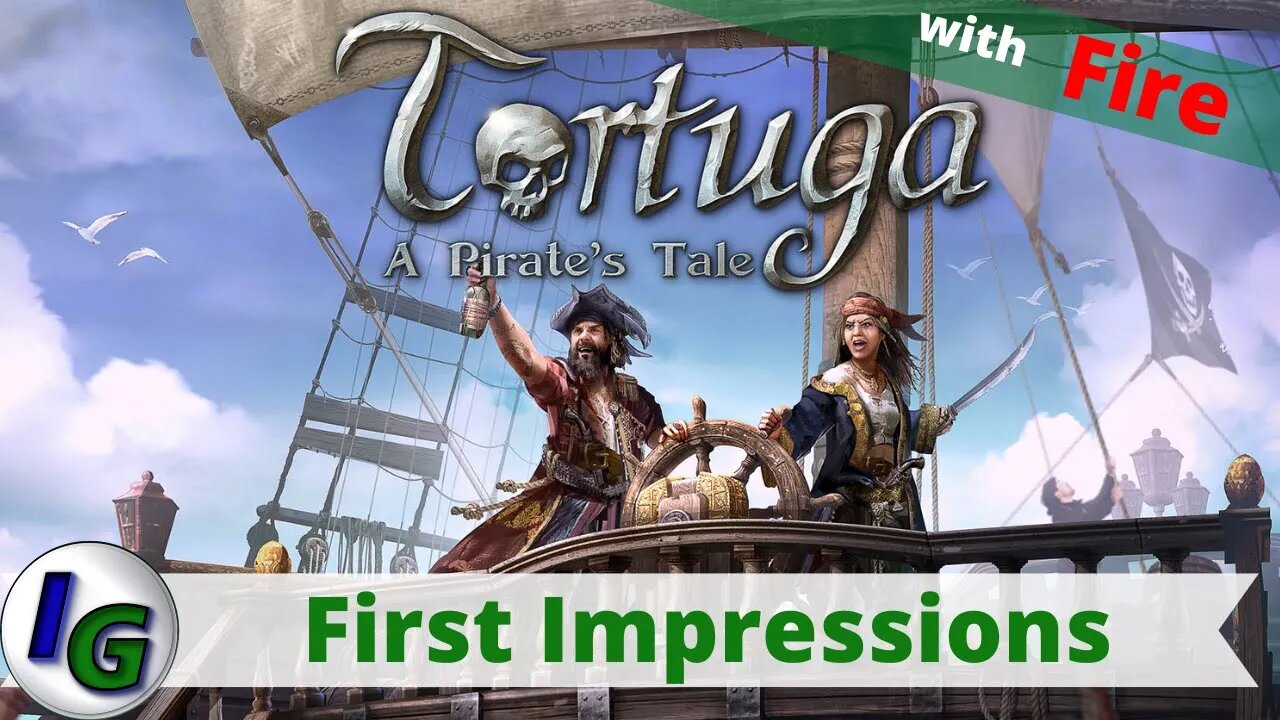 Tortuga - A Pirate's Tale First Impression Gameplay on Xbox with Fire