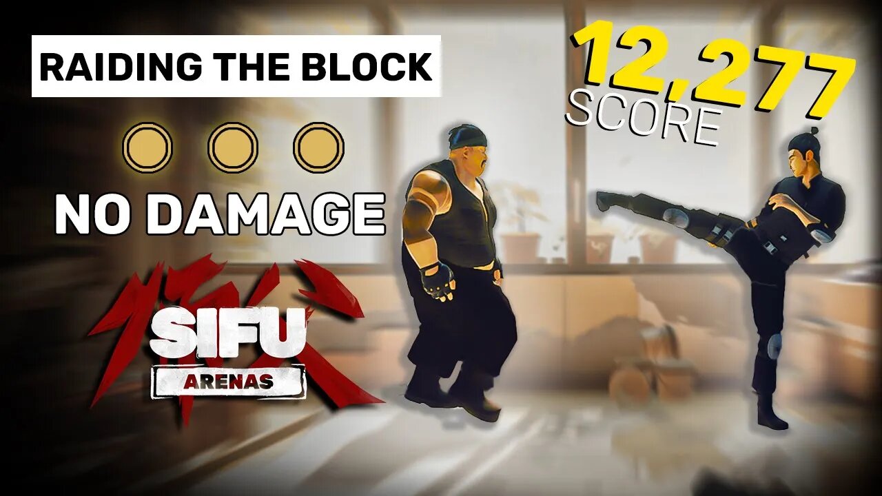 Raiding The Block - Sifu Arenas Gameplay [No Hit, Gold Stamps, 12,277 Score]