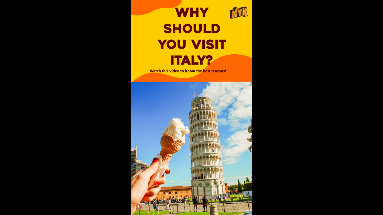 Top 3 Reasons To Visit Italy