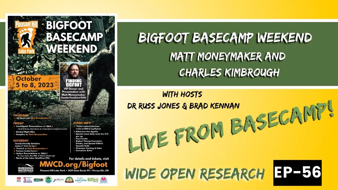 Bigfoot Basecamp Weekend with Matt Moneymaker and Charles Kimbrough | Wide Open Research #56