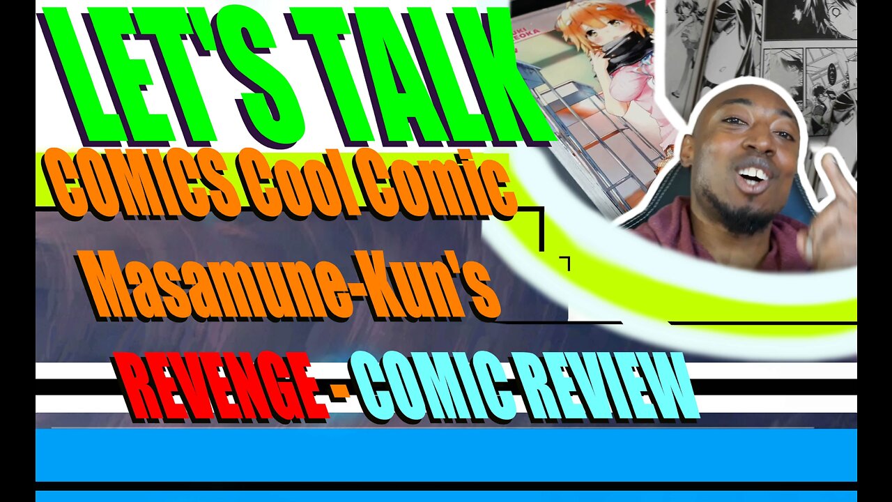 COMICS Cool Comic Masamune-kun's REVENGE (COMIC BOOK REVIEW)