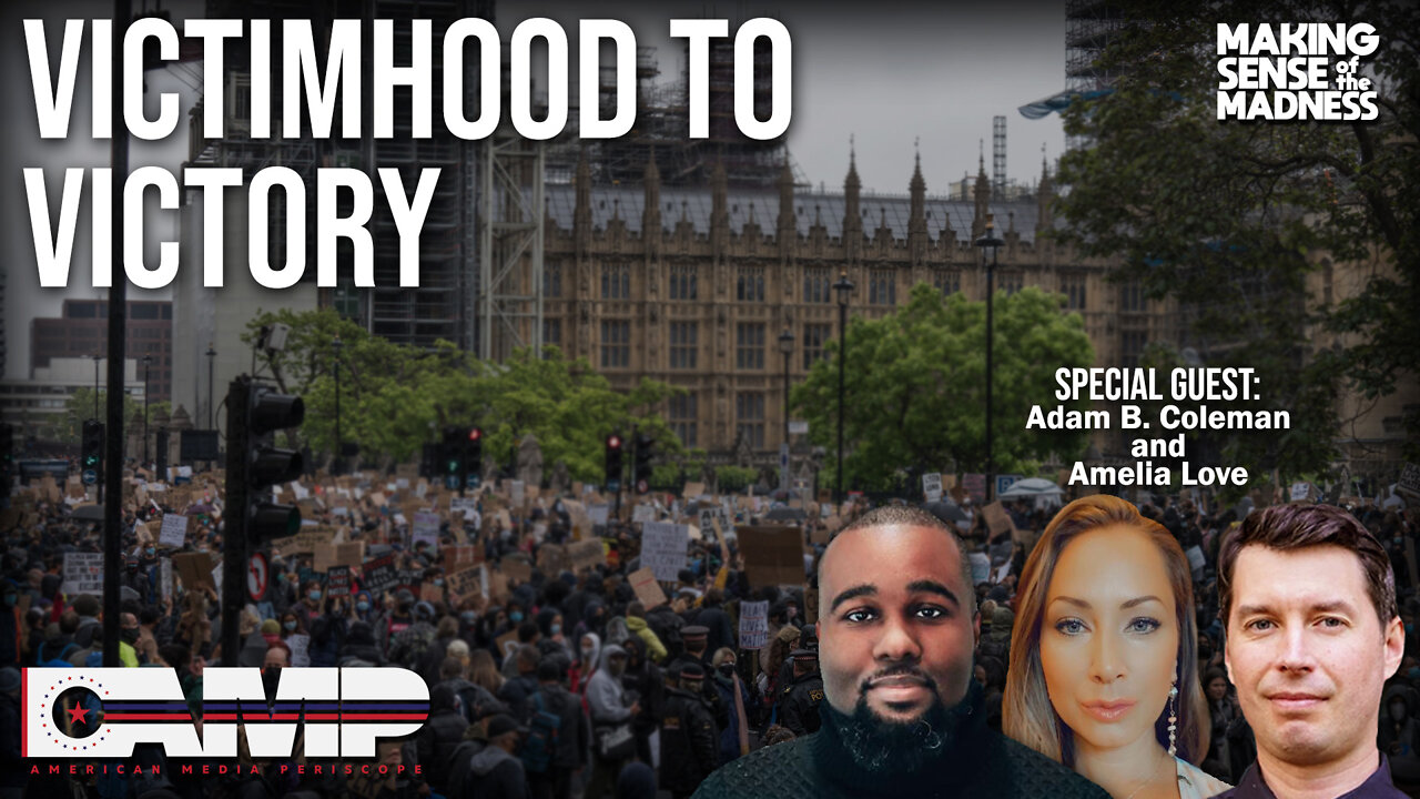 Victimhood to Victory with Adam B. Coleman and Amelia Love