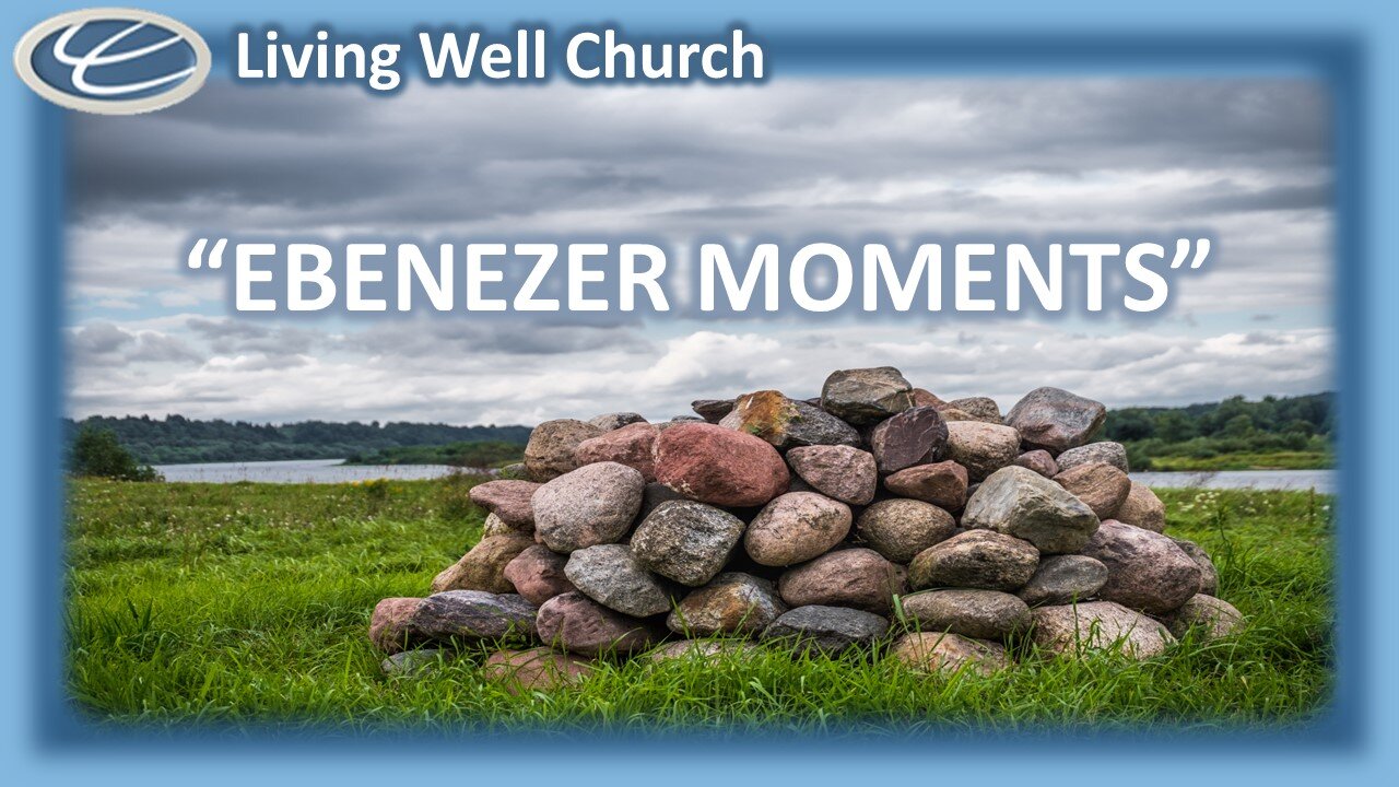 397 Ebenezer Moments