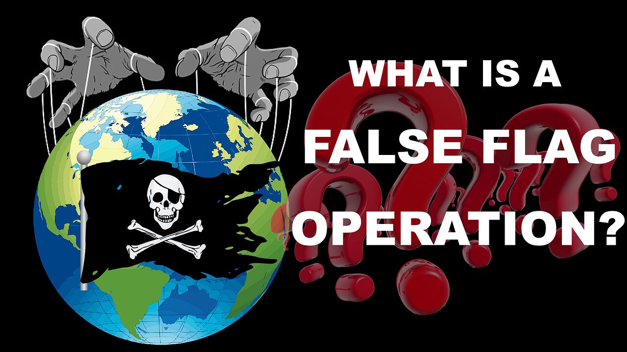 What is a False Flag? Part 1