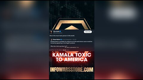 Kamala is Toxic To America - Alex Jones on X