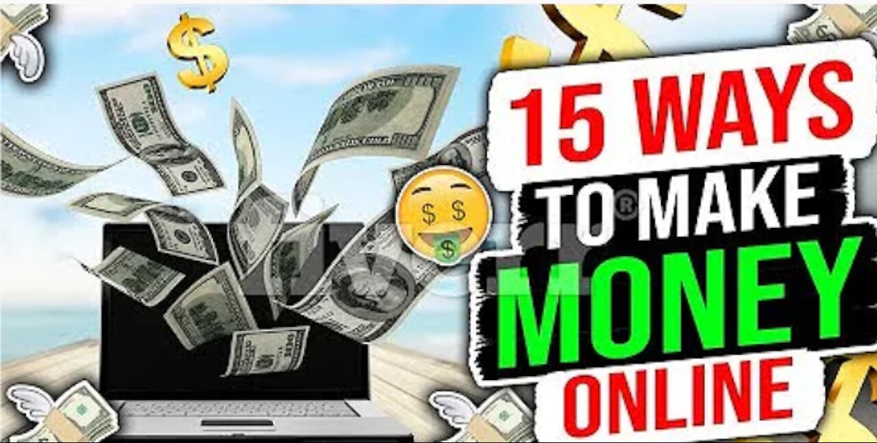 15 Ways to Make Money Online (plus a bonus in the description )