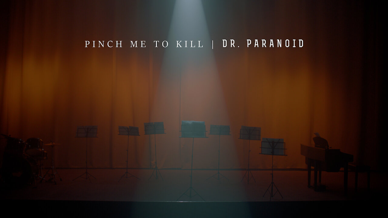 “Pinch Me to Kill” by Dr. Paranoid (Featuring Silke)