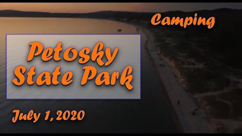 Camping Petoskey State Park | It's Fun to Look For Petoskey Stones | Snorkeling | Sunset Drone