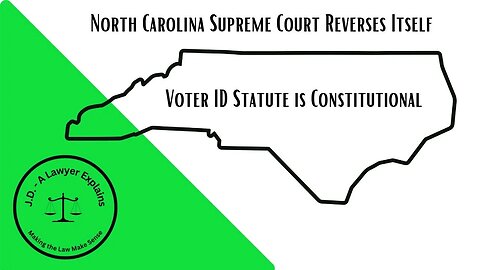 North Carolina Supreme Court Changes its Mind (on Voter ID)