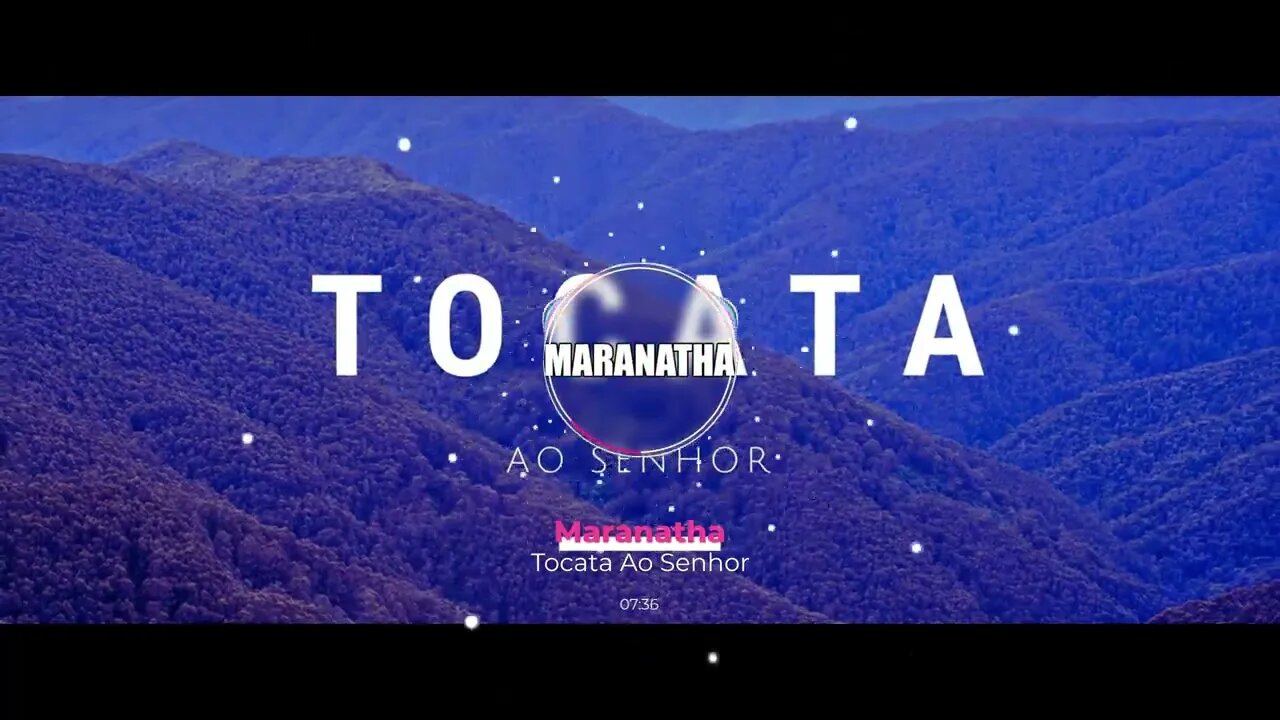 Maranatha - Tocata Ao Senhor