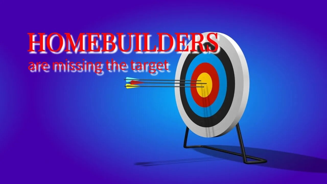 Home Builders are missing the sweet spot!