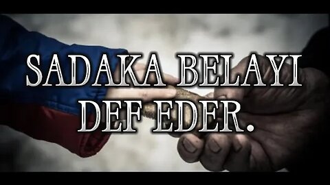 #menkıbe EN GÜZEL MENKIBELERDEN BİR BÖLÜM / "SADAKA BELAYI DEF EDER."