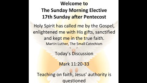 21-09-26 Sunday Morning Elective Discussion of Mark 11:20-33