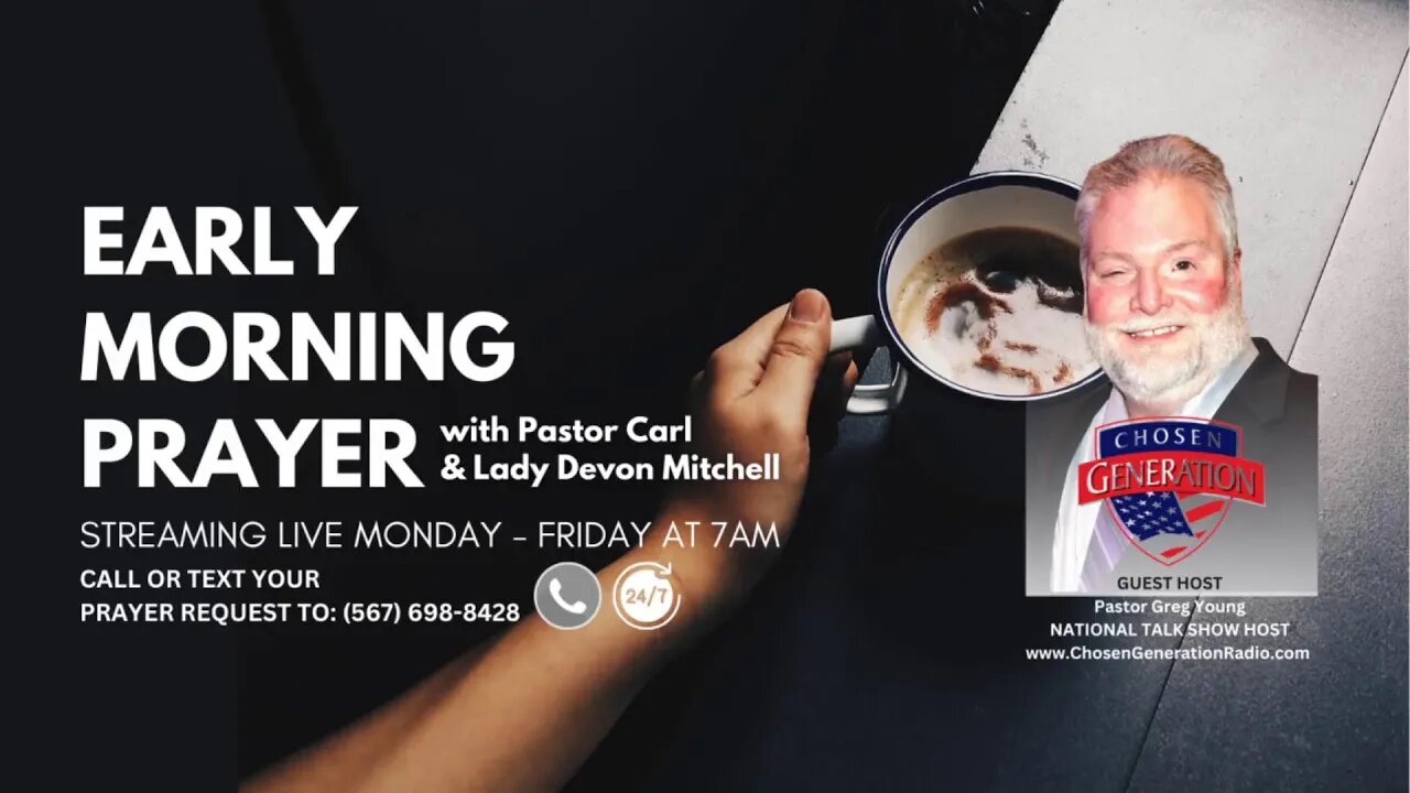 Early Morning Prayer 7AM EST M-F