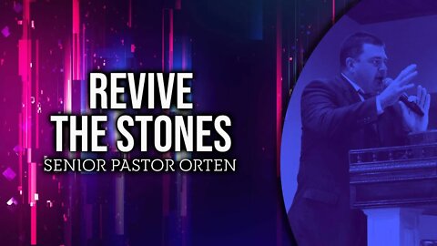 Revive the Stones #sermon #preaching #upci #apostolic #pentecostal