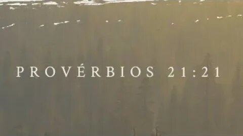 Reflexão Bíblica sobre Provérbios 21:21