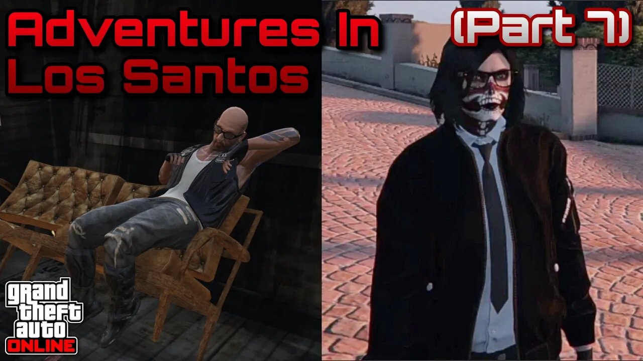 GTA Online - Adventures In Los Santos (Part 7)