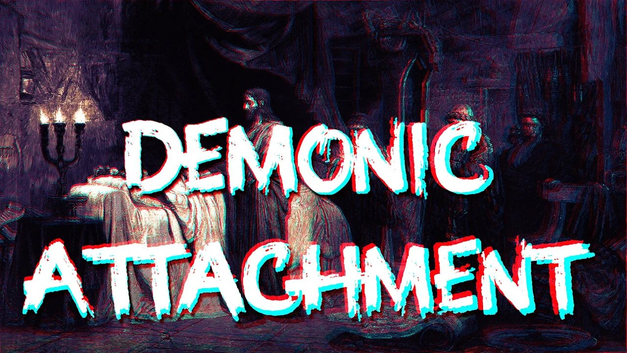 Demonic Attachment