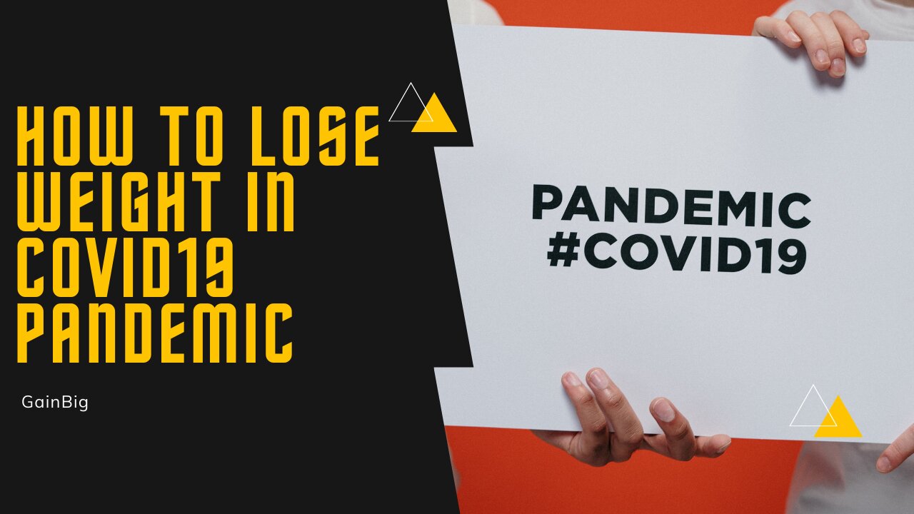 How to lose weight in covid19 pandemic