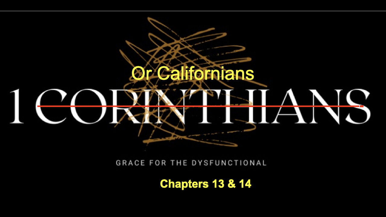 338 1st Corinthians Chapters 13 & 14