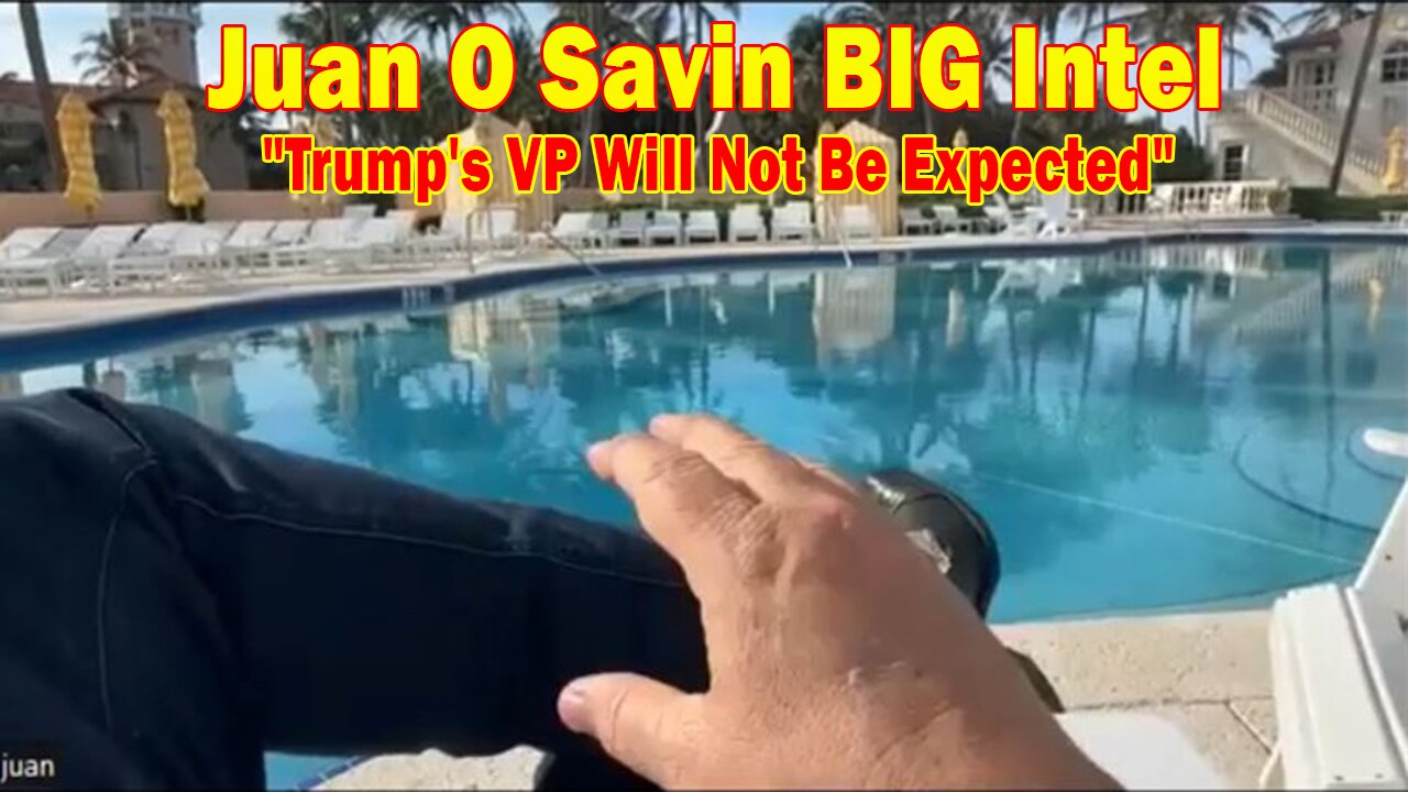 Juan O Savin BIG Intel Mar 9: "Trump's VP Will Not Be Expected"