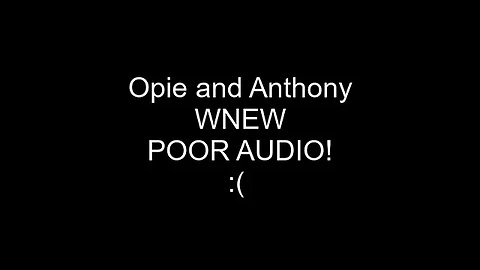 Opie and Anthony: "Jerusalem! Talk about a public relations nightmare." 11/2/2000