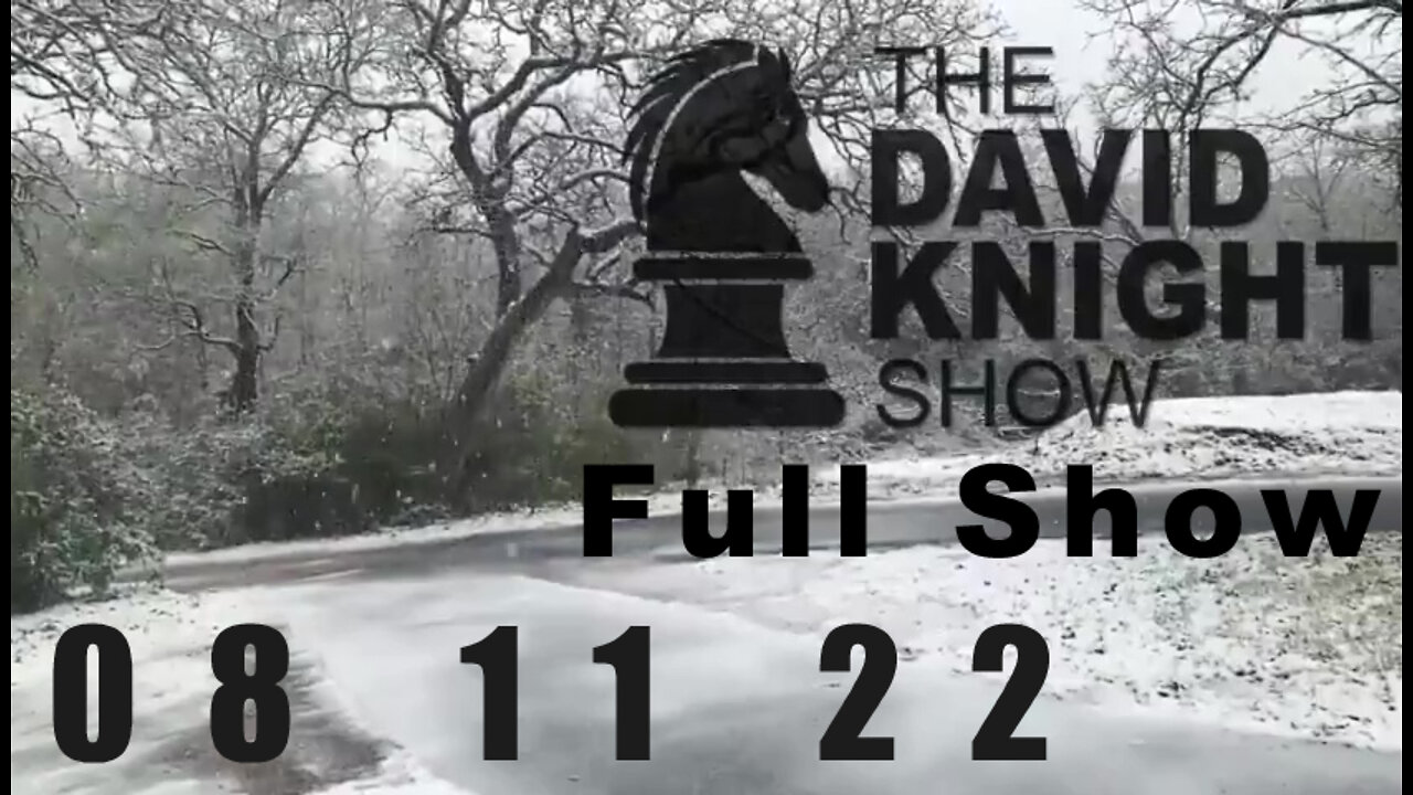 DAVID KNIGHT (Full Show) - 08_11_22 Thursday