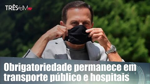 Doria anuncia flexibilização do uso de máscaras em SP