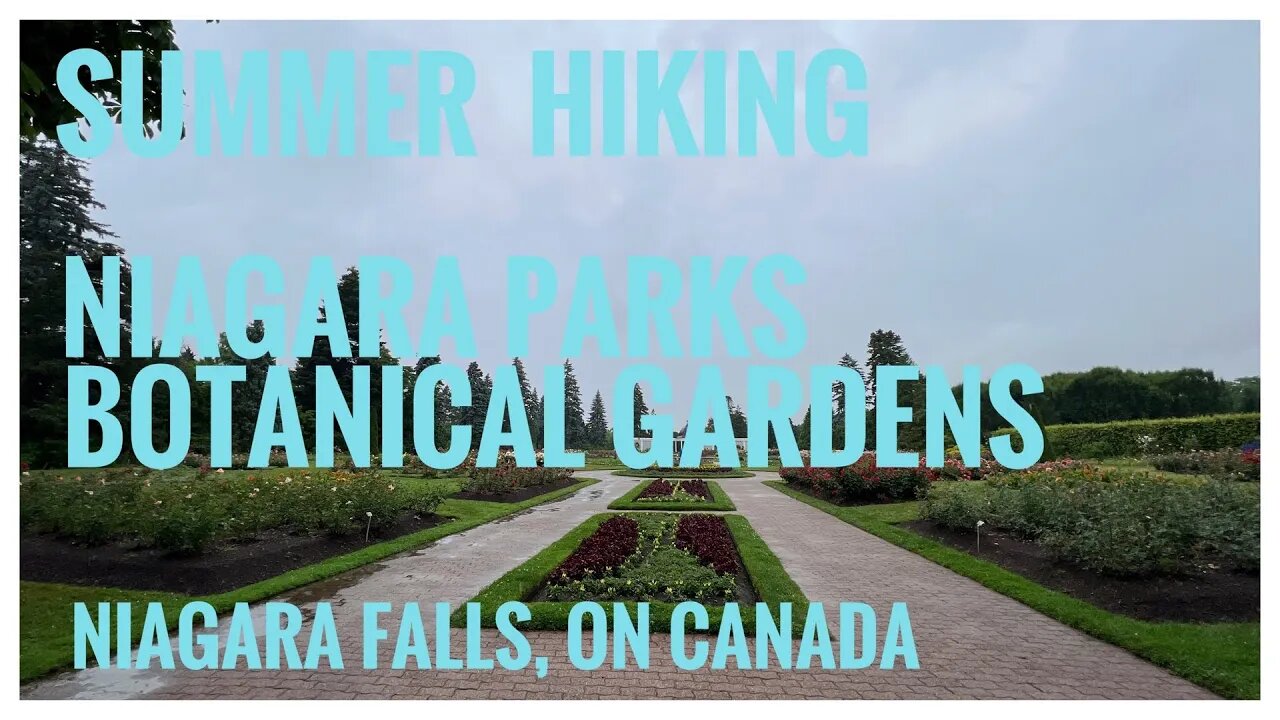 Niagara Parks Botanical Gardens | Hidden Gem of Niagara Falls | Walking Tour in the Rain|Hiking Vlog