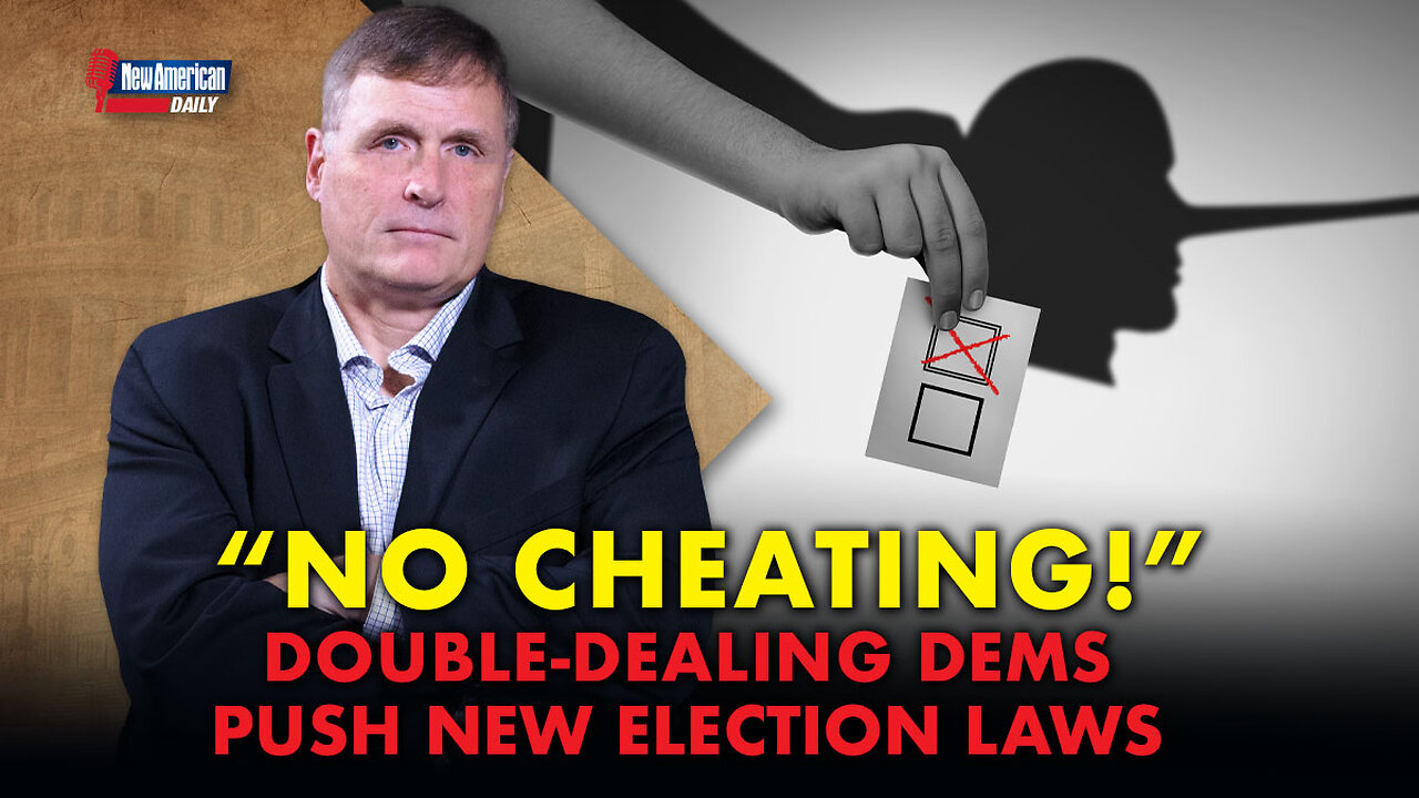 Dems Continue to Fight for the Right to Cheat | The New American Daily