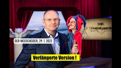 DER WEGSCHEIDER, 29. 1. 2022 ! ⏩ Achtung, diese verlängerte Version gibt es nur hier ! ⏪