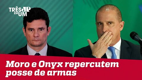 Sergio Moro e Onyx Lorenzoni repercutem decreto sobre posse de armas assinado por Jair Bolsonaro