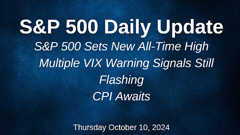 S&P 500 Daily Market Update for Thursday October 10, 2024