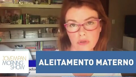 Nicklas: "Olhando para o aleitamento materno globalmente, vemos que o Brasil não está mal na foto"