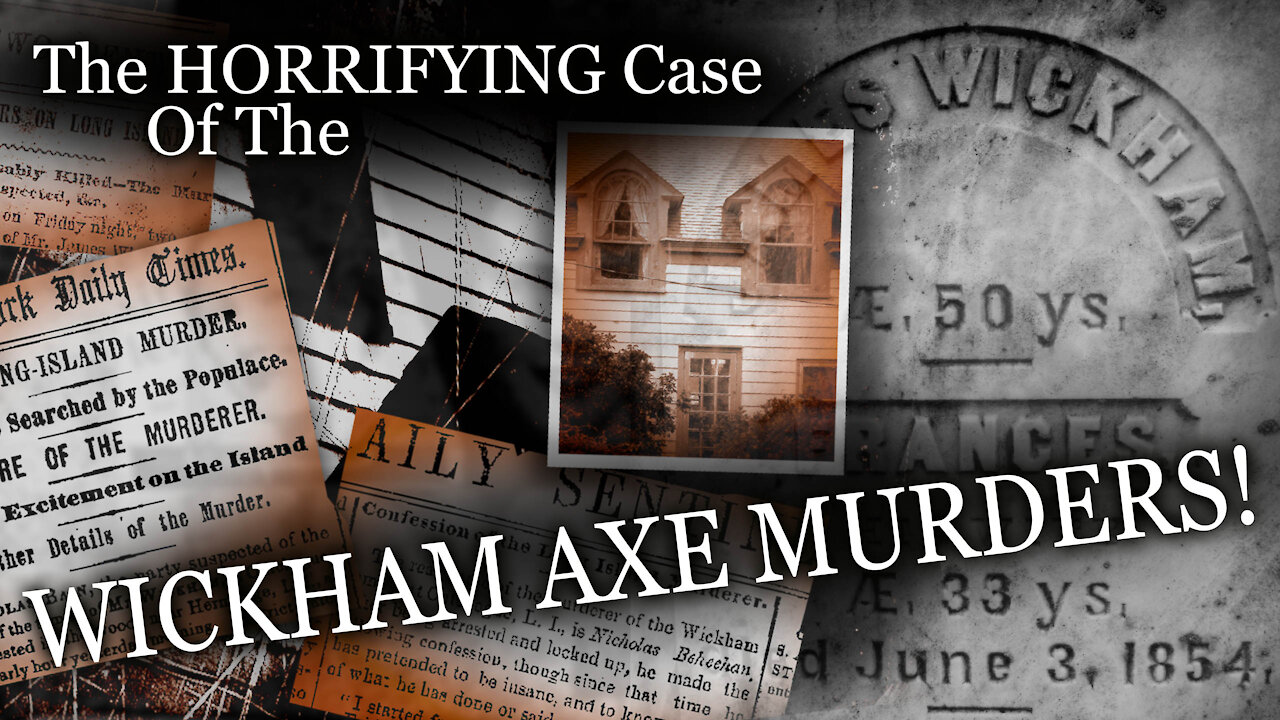 The HORRIFYING CASE Of The WICKHAM AXE MURDERS!