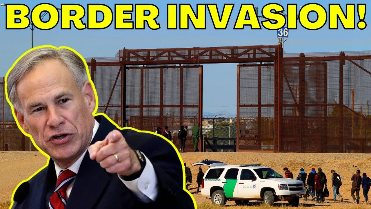 Governor Greg Abbott Declares INVASION at the Texas Mexico Border! FBI admits SERIOUS ISSUES!