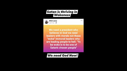 We Need God to be "Woke" is to be one of "Satan's chosen people"
