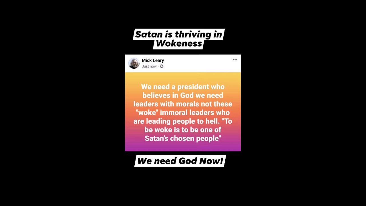 We Need God to be "Woke" is to be one of "Satan's chosen people"