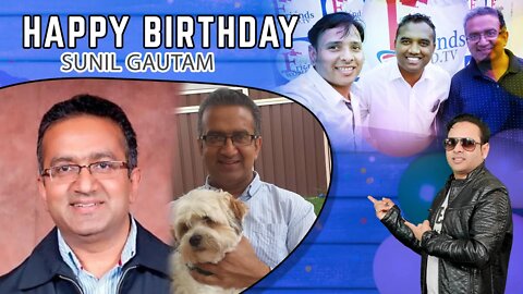 Sunil Gautam Ji Happy Birthday
