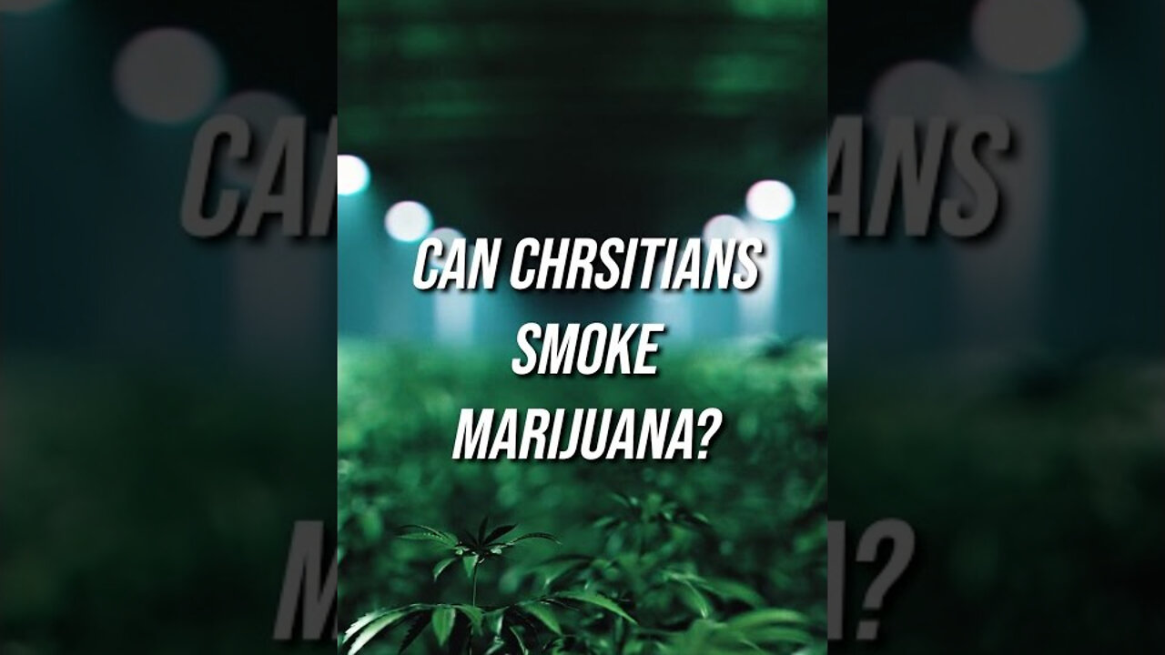 Can Christians Smoke Marijuana? 😮‍💨😶‍🌫️😵‍💫 📖 #shorts