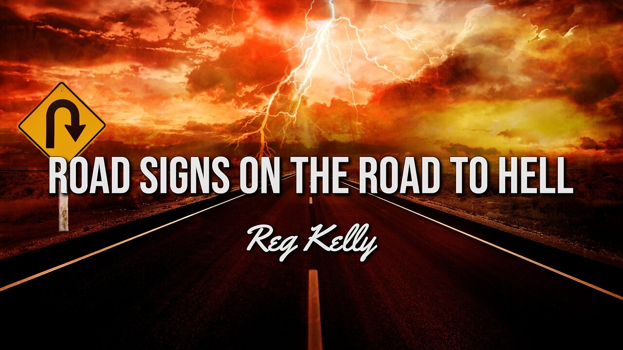 Reg Kelly - Road Signs on the Road to Hell