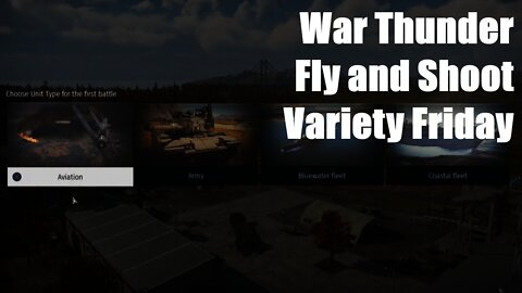 War Thunder | Fly and Shoot | Variety Friday