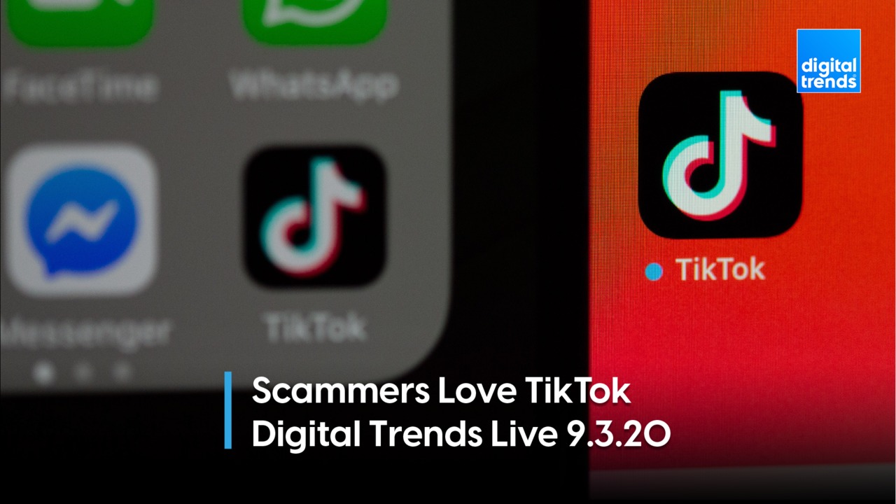 TikTok Scammers Target Teens | Digital Trends Live 9.3.20