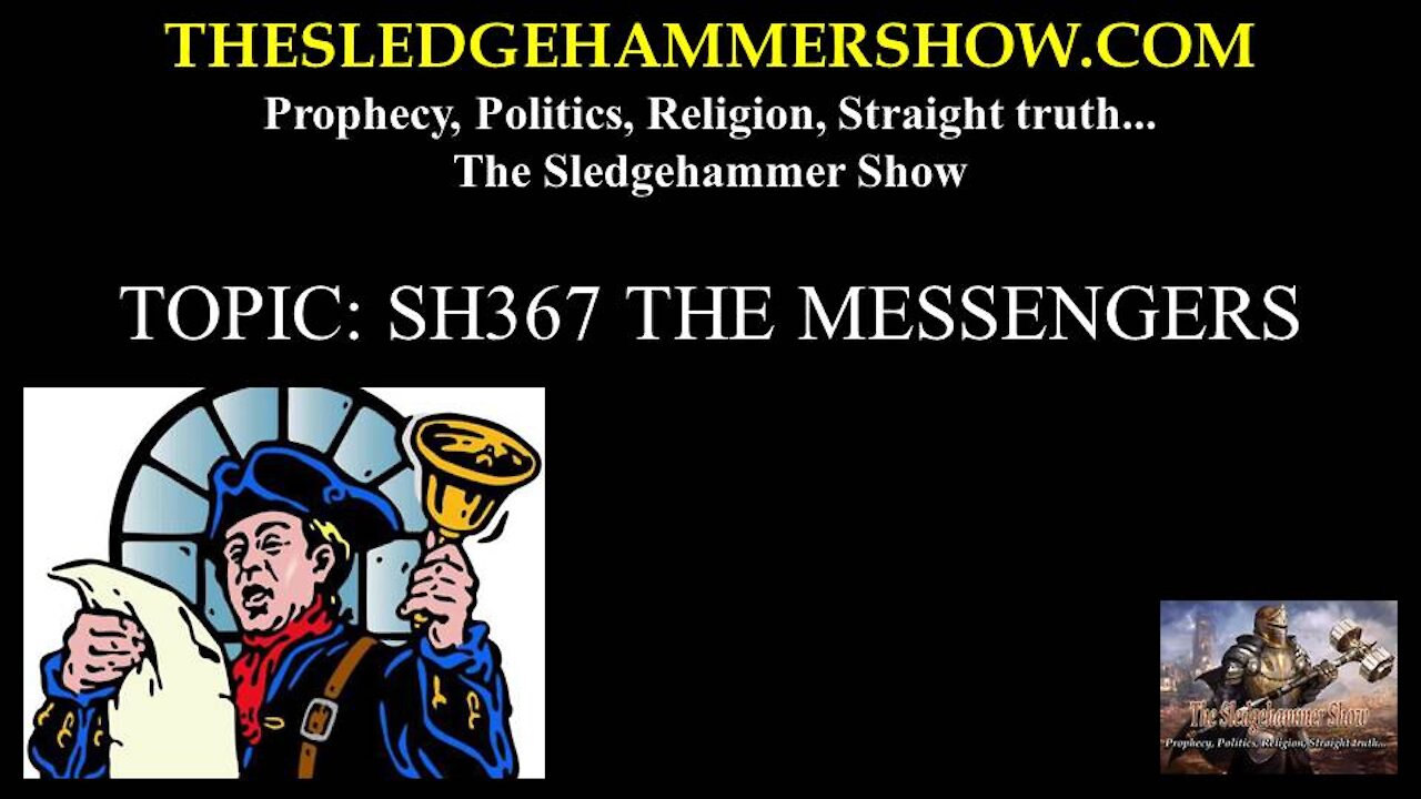 THE SLEDGEHAMMER SHOW SH367 THE MESSENGERS